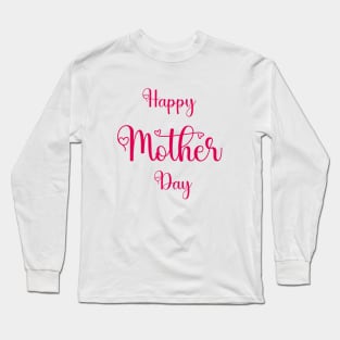 Happy Mothers Day Tshirts 2022 Long Sleeve T-Shirt